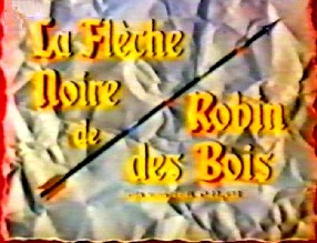 La Flche Noire de Robin des Bois