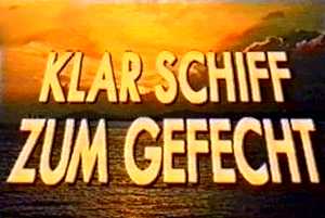 Klar Schiff zum Gefecht