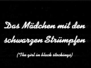 Das Mdchen mit den schwarzen Strmpfen (The girl in black stockings)