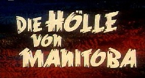 Die Hlle von Manitoba