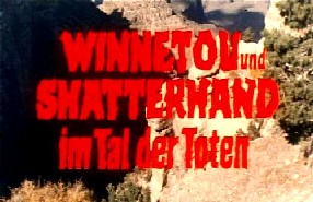 Winnetou und Shatterhand im Tal der Toten