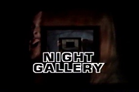 Night Gallery